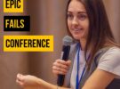 Как провалы делают нас сильнее? Epic Fails Conference — 26 июля в 16.00